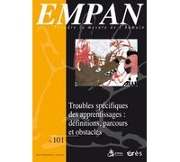 Empan 101 - Troubles spécifiques des apprentissages Definitions, parcours et obstacles - Collectif - Eres - broché - Revue