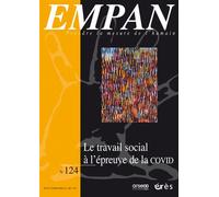 Empan 124 - Le travail social à l'épreuve de la covid - Collectif - Eres - broché - Revue