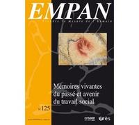 Empan 125 - Mémoires vivantes du passé et avenir du travail social: AVENIR DU TRAVAIL SOCIAL
