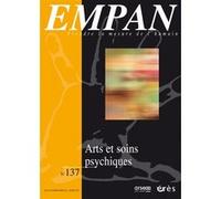 Empan 137 - Arts et soins psychiques Collectif (Auteur)