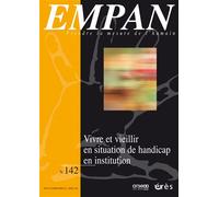 Empan 142 - Vivre et vieillir en situation de handicap en institution - Collectif - Eres - broché - Revue