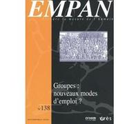 Empan n°138 : Groupes : nouveaux modes d'emploi ? Collectif (Auteur)
