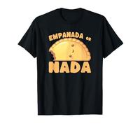 Empanada ou Nada, drôle et Mignon Amateur de Nourriture T-Shirt