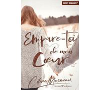 Empare-toi de mon cœur