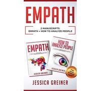 Empath: 2 Manuscripts: Empath And How To Analyze People