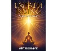 Empath Rising: Regain your power