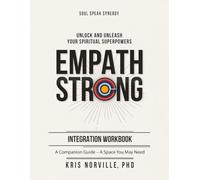 Empath Strong - Integration Workbook: A Companion Guide