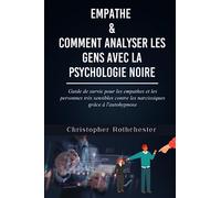 Empathe & Comment Analyser Les Gens Avec La Psychologie Noire