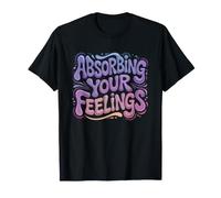 Empathe Personne Hypersensible Hsp Drole T-Shirt