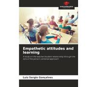 Empathetic attitudes and learning: A study on the teacher/student relationship through the lens of the person-centered approach