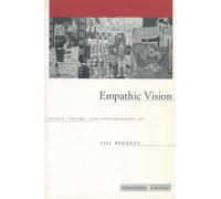 Empathic Vision: Affect, Trauma, And Contemporary Art