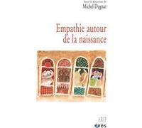 Empathie autour de la naissance Michel Dugnat (Direction), Michel Dugnat (Auteur)
