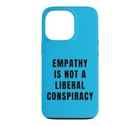 Empathie Conspiration Libérale Égalité Humour Anti-républicain Coque pour iPhone 13 Pro