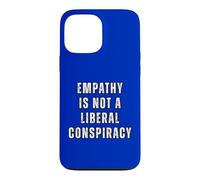 Empathie Conspiration Libérale Égalité Humour Anti-républicain Coque pour iPhone 13 Pro Max