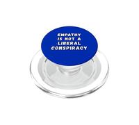 Empathie Conspiration Libérale Égalité Humour Anti-républicain PopSockets PopGrip pour MagSafe