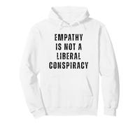Empathie Conspiration Libérale Égalité Humour Anti-républicain Sweat à Capuche