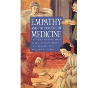 Empathy And The Practice Of Medicine : Beyond Pills And The Scalpel