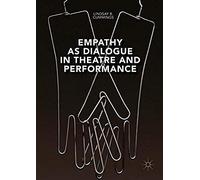 Empathy As Dialogue In Theatre And Performance