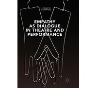 Empathy as Dialogue in Theatre and Performance