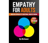 Empathy Book for Adults: A Modern Approach to Emotional Understanding