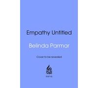 Empathy Decoded A 10-Step Framework for Building Trust, Influence and Lasting Success - Belinda Parmar - Transworld digital - ebook (ePub) - Livre