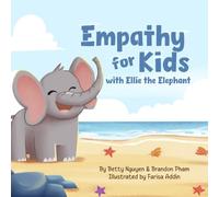Empathy for Kids with Ellie the Elephant: A Rhyming Picture Book about Compassion and Understanding