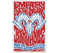 Empathy for the Devil: Make Your Demons Work for You. Without Selling Your Soul.