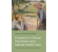 Empathy In Clinical Psychiatry And Mental Health Care