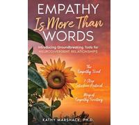 Empathy Is More Than Words: Introducing Groundbreaking Tools for NeuroDivergent Relationships ("ASPERGER SYNDROME" & Relationships: (Five books to ... refresh, and perhaps save your life))