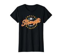 Empathy is Strength, Not Weakness T-Shirt Graphique avec Valeur, Femme, Noir, XL