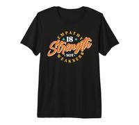 Empathy is Strength, Not Weakness T-Shirt Haut de Gamme