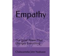 Empathy: The Quiet Power That Changes Everything