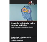 Empatia e disturbo dello spettro autistico: Creare un ponte di comprensione nell'istruzione