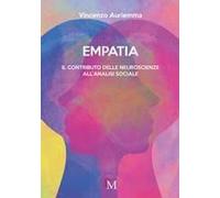 Empatia. Il Contributo Delle Neuroscienze All'analisi Sociale
