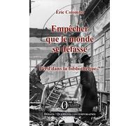 Empêcher Que Le Monde Se Défasse - Péril Dans La Bibliothèque ?