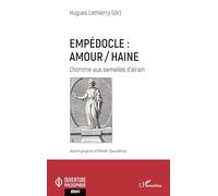 Empédocle : amour/haine: L'homme aux semelles d'airain