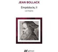 Empédocle - Tome 3 : Les Origines - Commentaires 1 et 2 - Gallimard