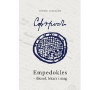 Empédocle, philosophe, médecin et magicien