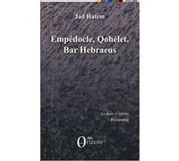 Empédocle, Qohélet, Bar Hebraeus Jad Hatem (Auteur)