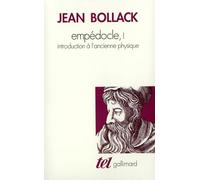 Empedocle, tome 1. Introduction à l'ancienne physique