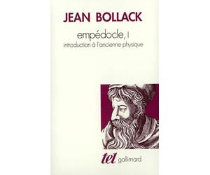Empedocle, tome 1. Introduction à l'ancienne physique