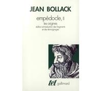 Empédocle - Tome 2, Les Origines : Édition Et Traduction Des Fragments Et Des Témoignages