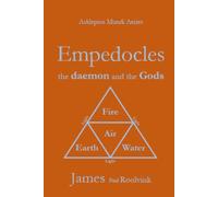 Empedocles the daemon and the Gods: A translation of and commentary on Empedocles’ ‘The Purifications’