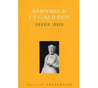 Empereur et galiléen Henrik Ibsen (Auteur), Jean-François Battail (Postface), Denise Bernard-Folliot (Traduction)