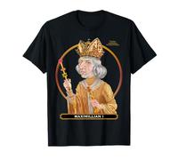 Empereur Romain germanique Maximilien Ier d'Autriche T-Shirt