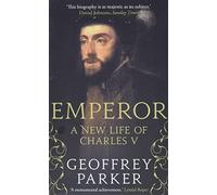 Emperor: A New Life of Charles V
