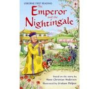 The Emperor and the Nightingale – Usborne First Reading: Level 4