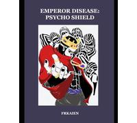 Emperor Disease: Psycho Shield