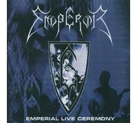 Emperor - Emperial Live Ceremony [Import]