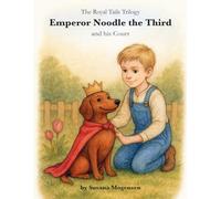 Emperor Noodle and his Court: A tender tale about forgiveness, family, and the love that stays - even when tails get tangled.